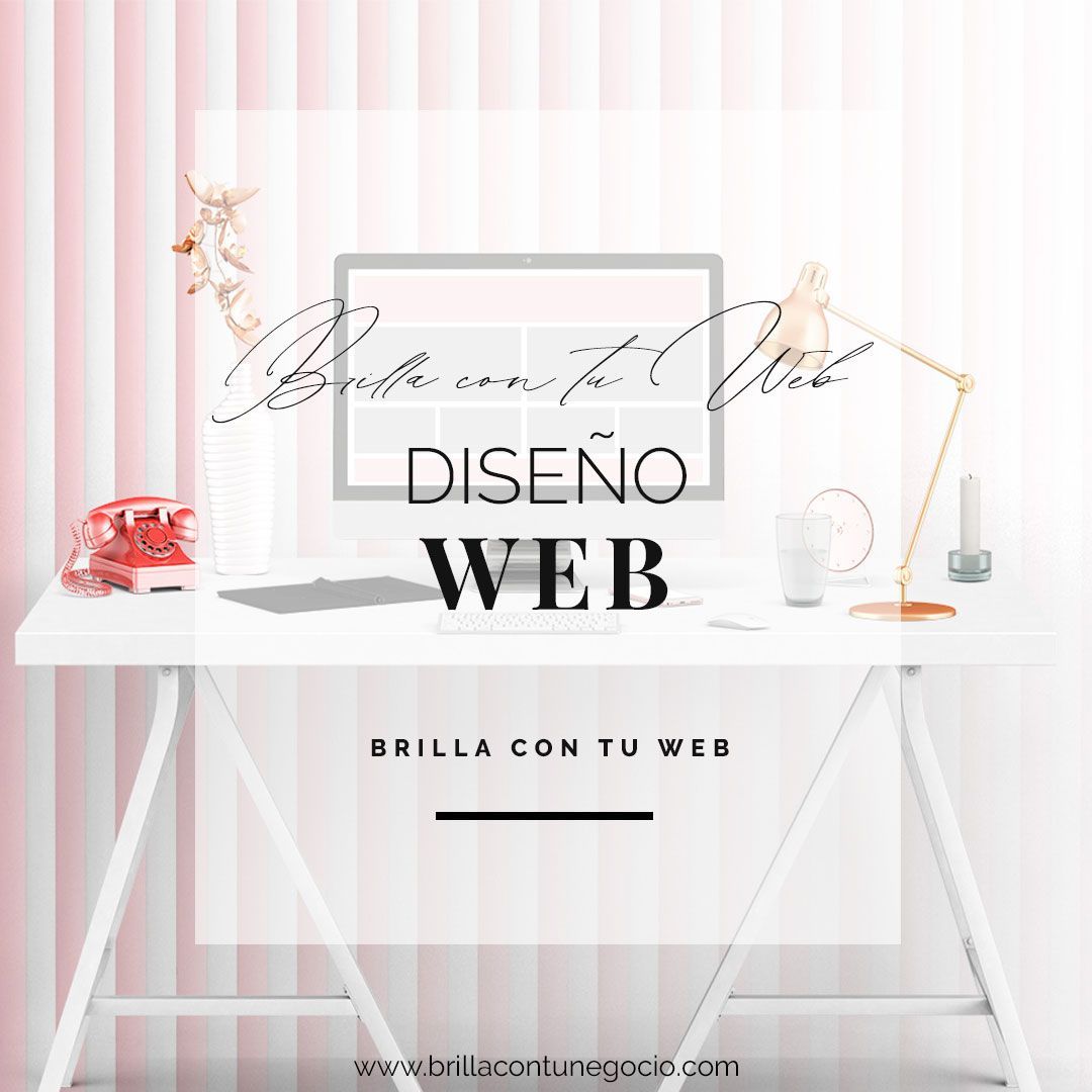 Brilla con tu Web - Diseño Web, diseño de páginas web, diseno web, diseño paginas web para mujeres emprendedoras, coaches, terapeutas, consultoras, artesanas, artistas